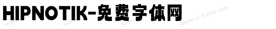 HIPNOTIK字体转换