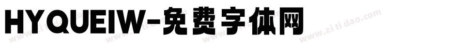 HYQUEIW字体转换