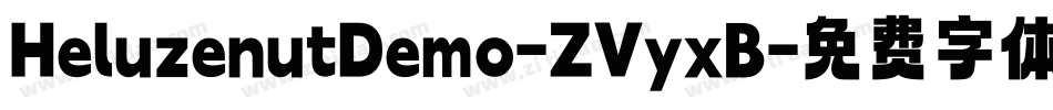 HeluzenutDemo-ZVyxB字体转换