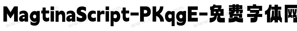 MagtinaScript-PKqgE字体转换