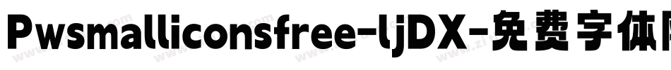 Pwsmalliconsfree-ljDX字体转换