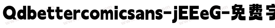 Qdbettercomicsans-jEEeG字体转换