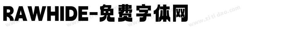 RAWHIDE字体转换