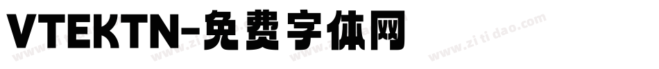VTEKTN字体转换