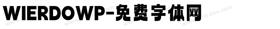 WIERDOWP字体转换