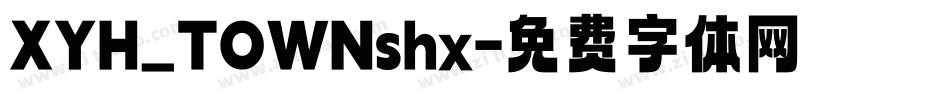 XYH_TOWNshx字体转换