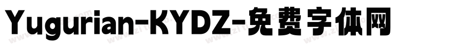Yugurian-KYDZ字体转换