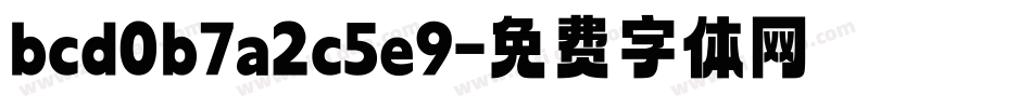 bcd0b7a2c5e9字体转换