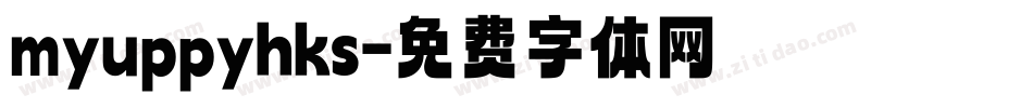 myuppyhks字体转换