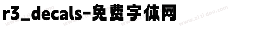 r3_decals字体转换