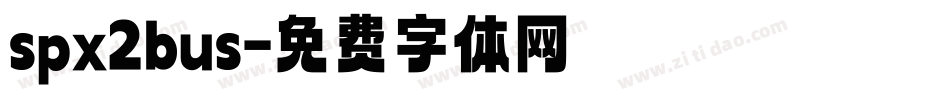 spx2bus字体转换
