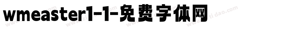 wmeaster1-1字体转换