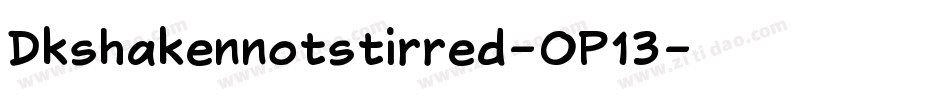 Dkshakennotstirred-OP13字体转换