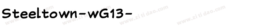 Steeltown-wG13字体转换