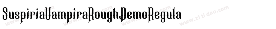 SuspiriaVampiraRoughDemoRegular-ZDmq字体转换