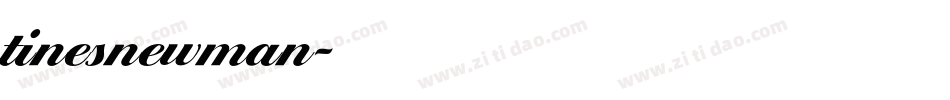 tinesnewman字体转换