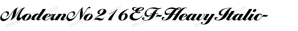ModernNo216EF-HeavyItalic字体转换