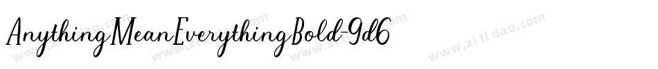 AnythingMeanEverythingBold-9d60字体转换