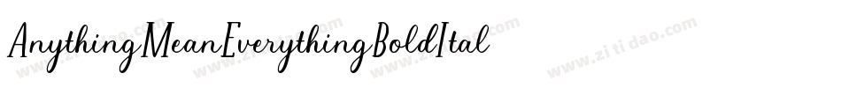 AnythingMeanEverythingBoldItalic-lX8q字体转换