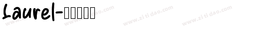 Laurel字体转换