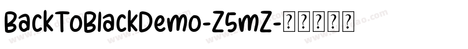 BackToBlackDemo-Z5mZ字体转换