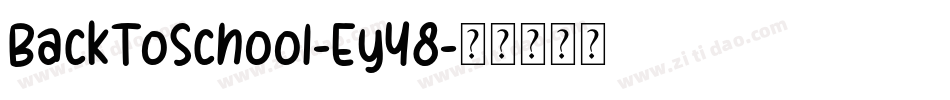 BackToSchool-Ey48字体转换