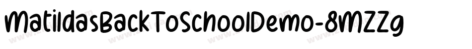 MatildasBackToSchoolDemo-8MZZg字体转换