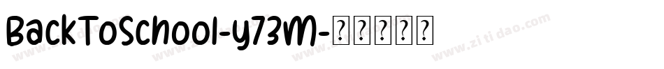 BackToSchool-y73M字体转换
