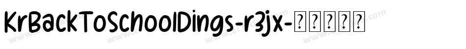 KrBackToSchoolDings-r3jx字体转换