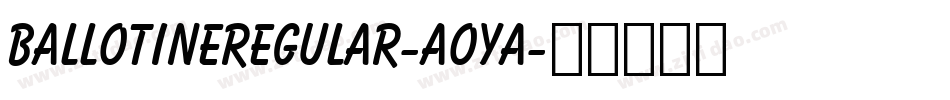 BallotineRegular-AOyA字体转换