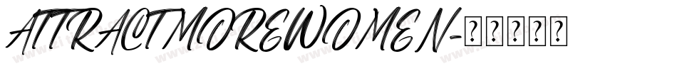 ATTRACTMOREWOMEN字体转换