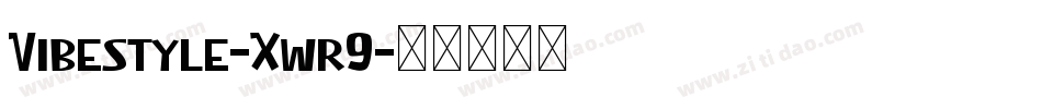 Vibestyle-Xwr9字体转换