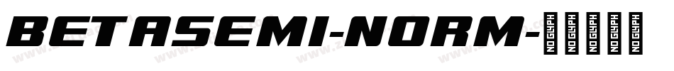 BetaSemi-Norm字体转换