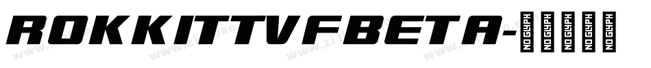 RokkittVFBeta字体转换