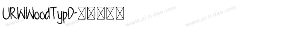 URWWoodTypD字体转换