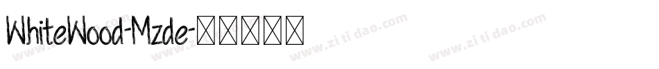 WhiteWood-Mzde字体转换