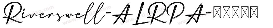 Riverswell-ALRPA字体转换