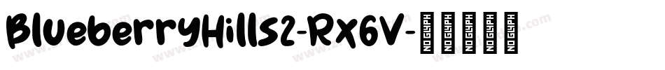 BlueberryHills2-Rx6V字体转换
