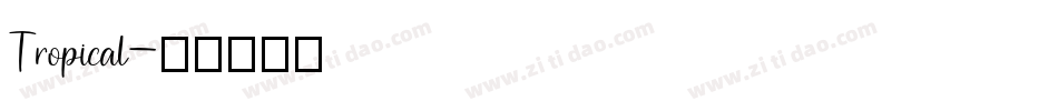 Tropical字体转换
