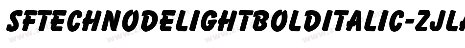 SfTechnodelightBoldItalic-zJla字体转换 SfTechnodelightBoldItalic-zJla字体转换