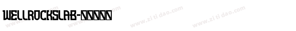 WellrockSlab字体转换