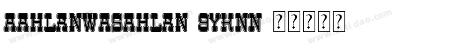 AAhlanWasahlan-9YKnn字体转换
