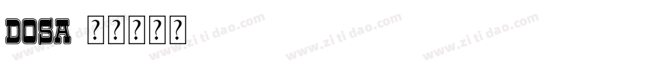 DOSA字体转换