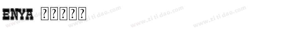 Enya字体转换