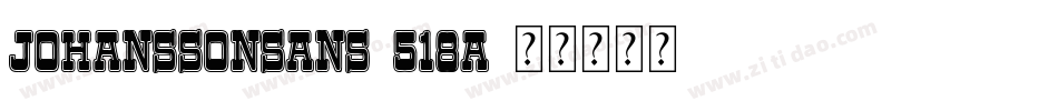 JohanssonSans-518a字体转换