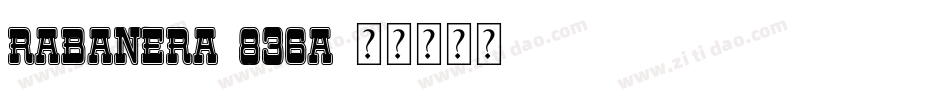 Rabanera-836A字体转换