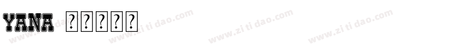 Yana字体转换