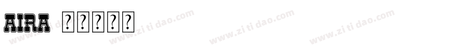aira字体转换
