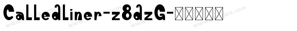 Calledliner-z8dzG字体转换