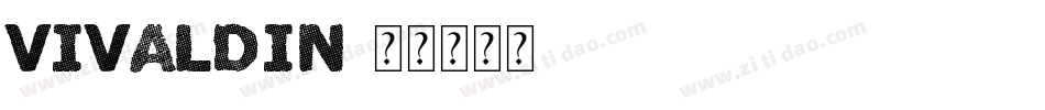 VIVALDIN字体转换